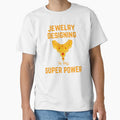 jewelry designer | jewelry designing is my superpower by annoying-shirts