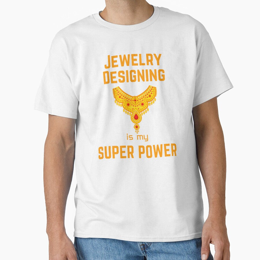 jewelry designer | jewelry designing is my superpower by annoying-shirts