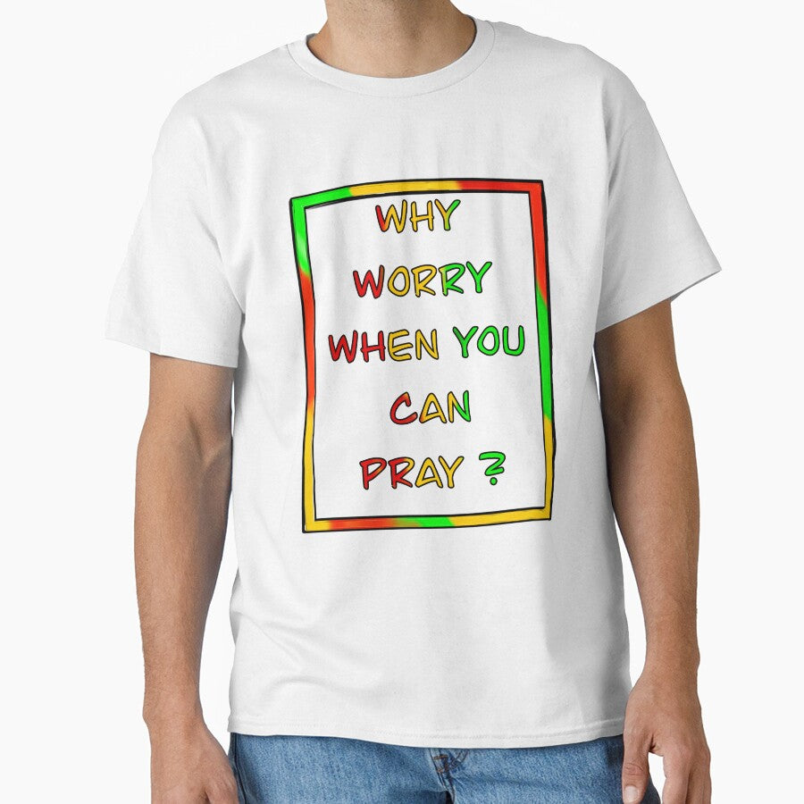 Reggae Inspirational motivational affirmation of faith, why worry when you can pray by Artonmytee