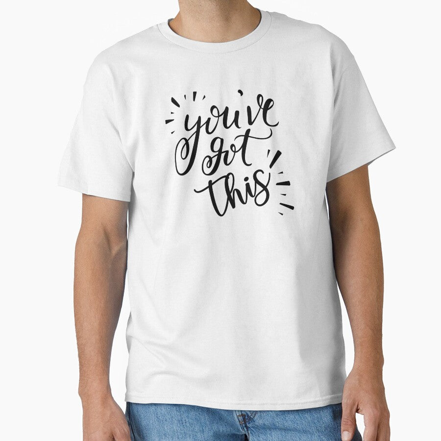 You've Got This by ThePrintees
