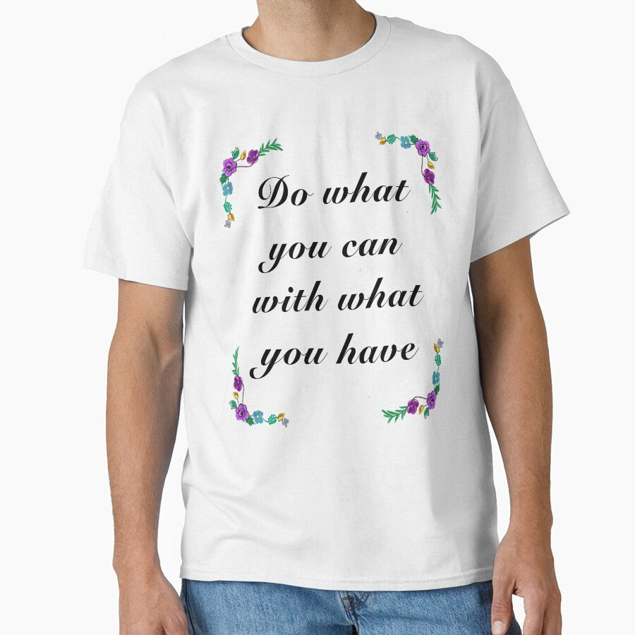 Inspirational motivational affirmation quote  - Do what you can by Artonmytee