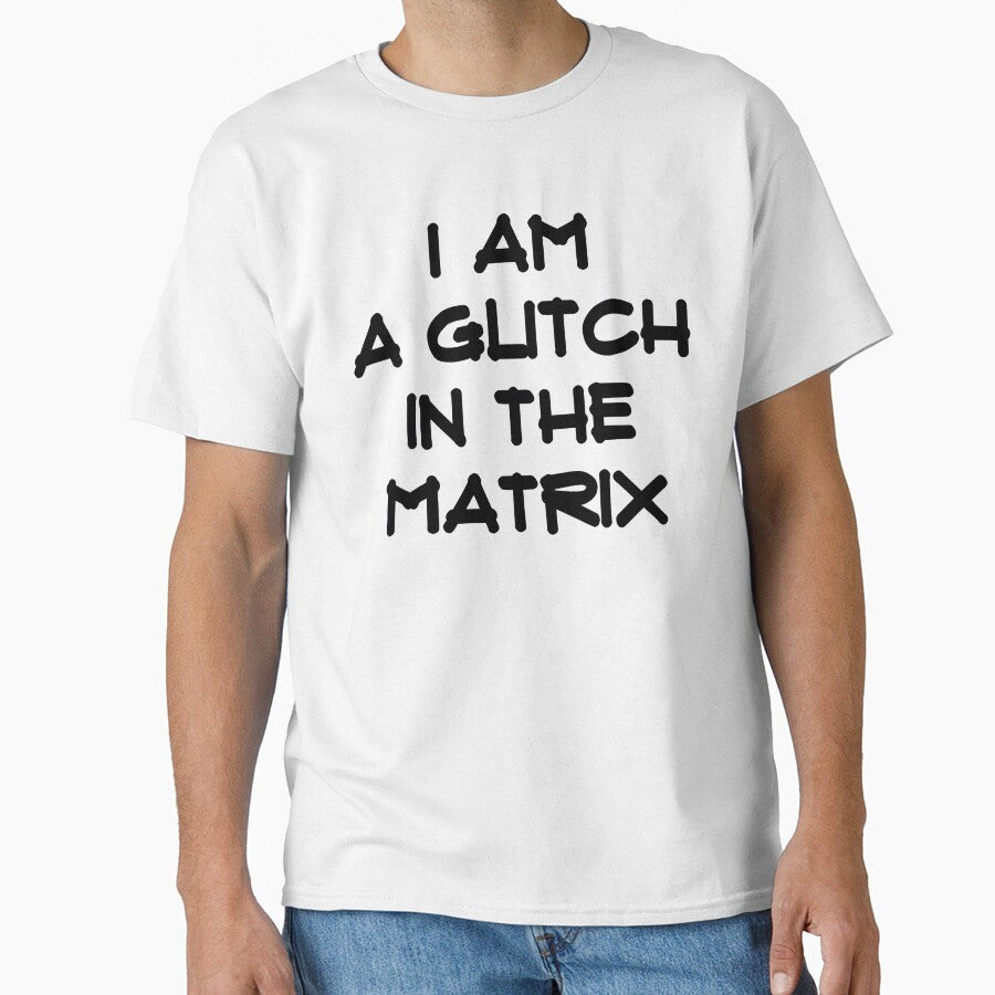 A Glitch in the Matrix (black text) by HamiltonmagicTs