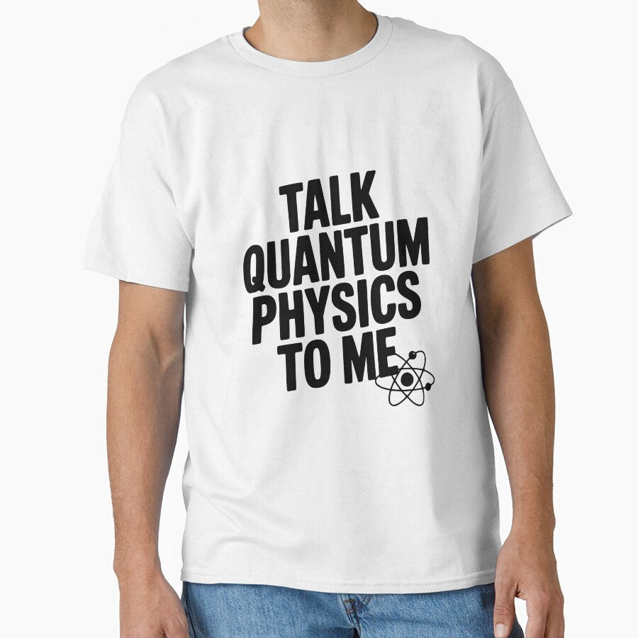 Talk Quantum Physics To Me by Frank Ring