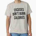 Excuses don't burn calories - White by King Pun