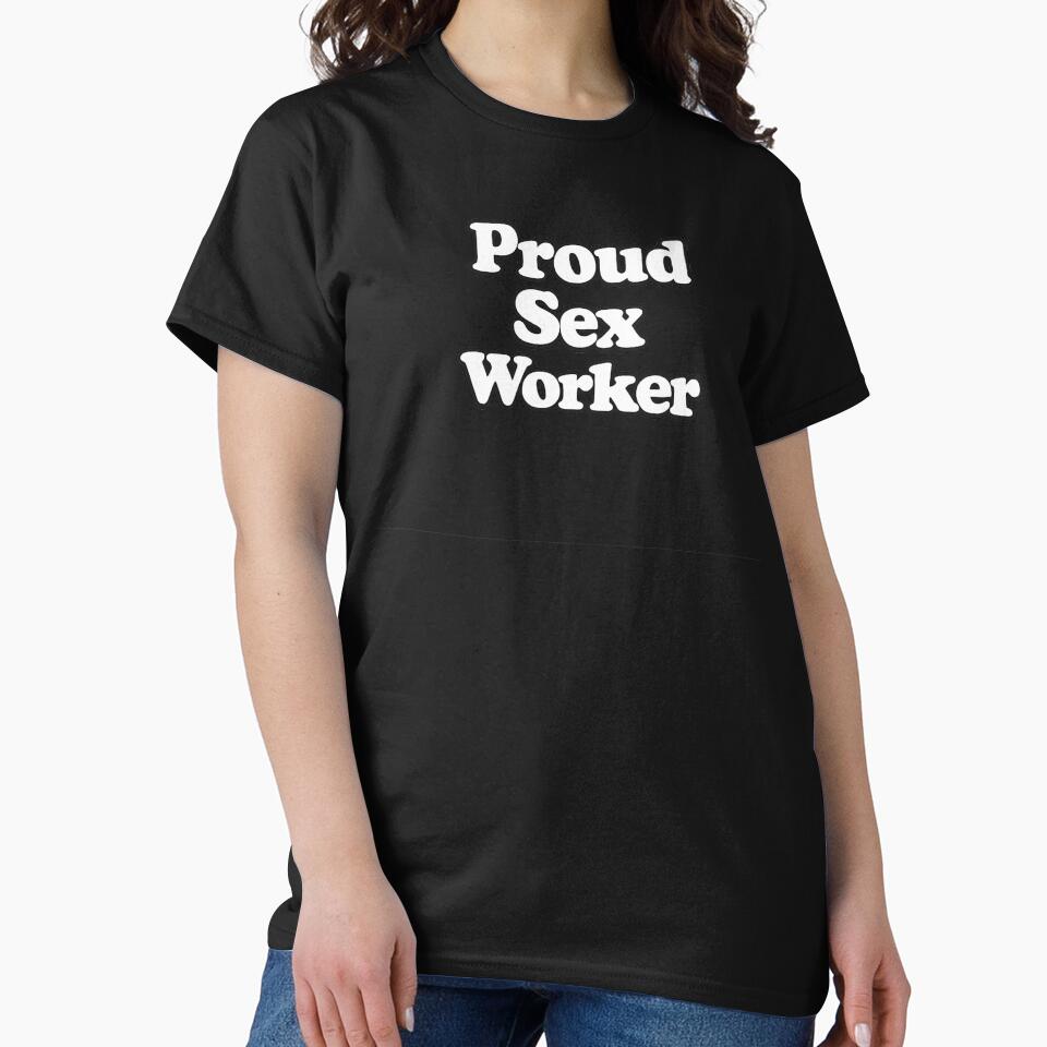 Proud Sex Worker by DIRTYDUNNZ