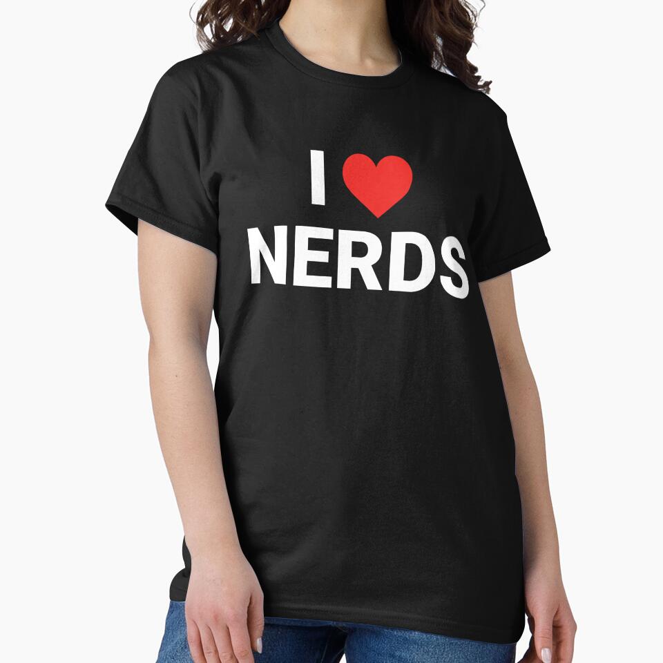 I Love Nerds – Funny Geek Humor Design by MadUX