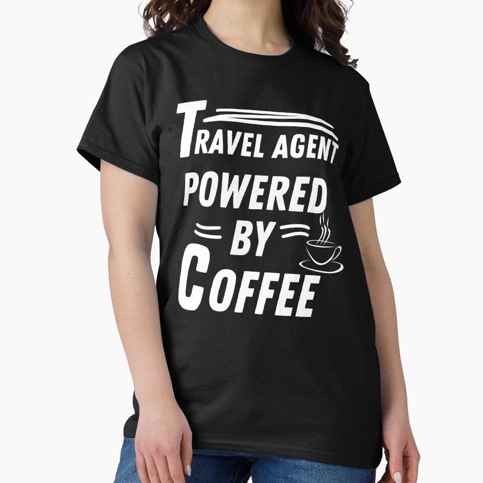 Travel agent powered by coffee by annoying-shirts