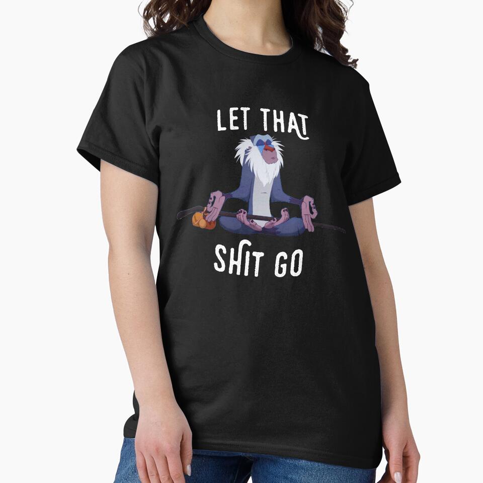 Let that shit go by birchandbark