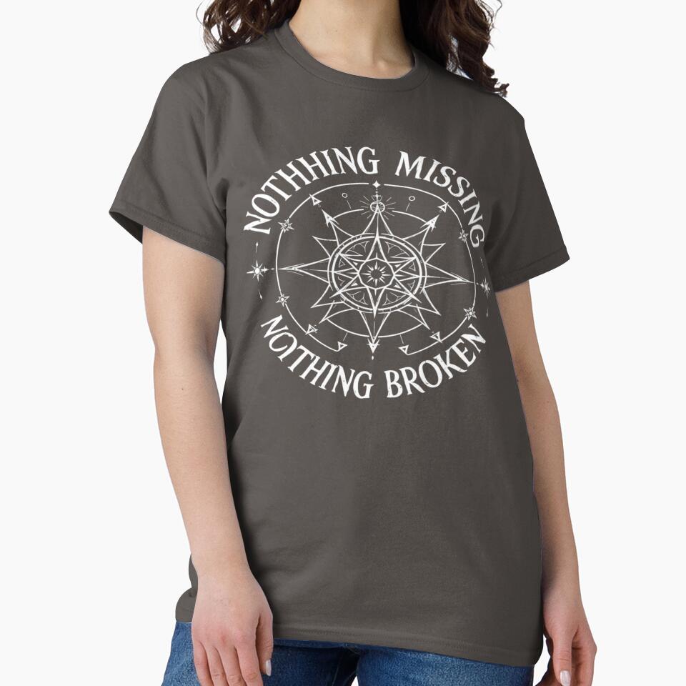 Nothing Missing, Nothing Broken T-Shirt – Minimal Affirmation Graphic Tee by zakarov27