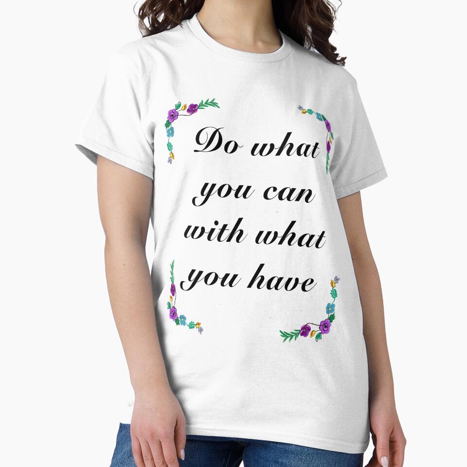 Inspirational motivational affirmation quote  - Do what you can by Artonmytee