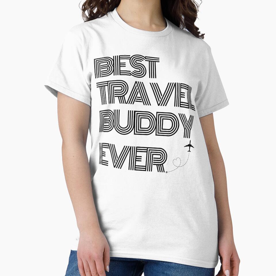Best Travel Buddy Ever Traveling Companion by RanirO