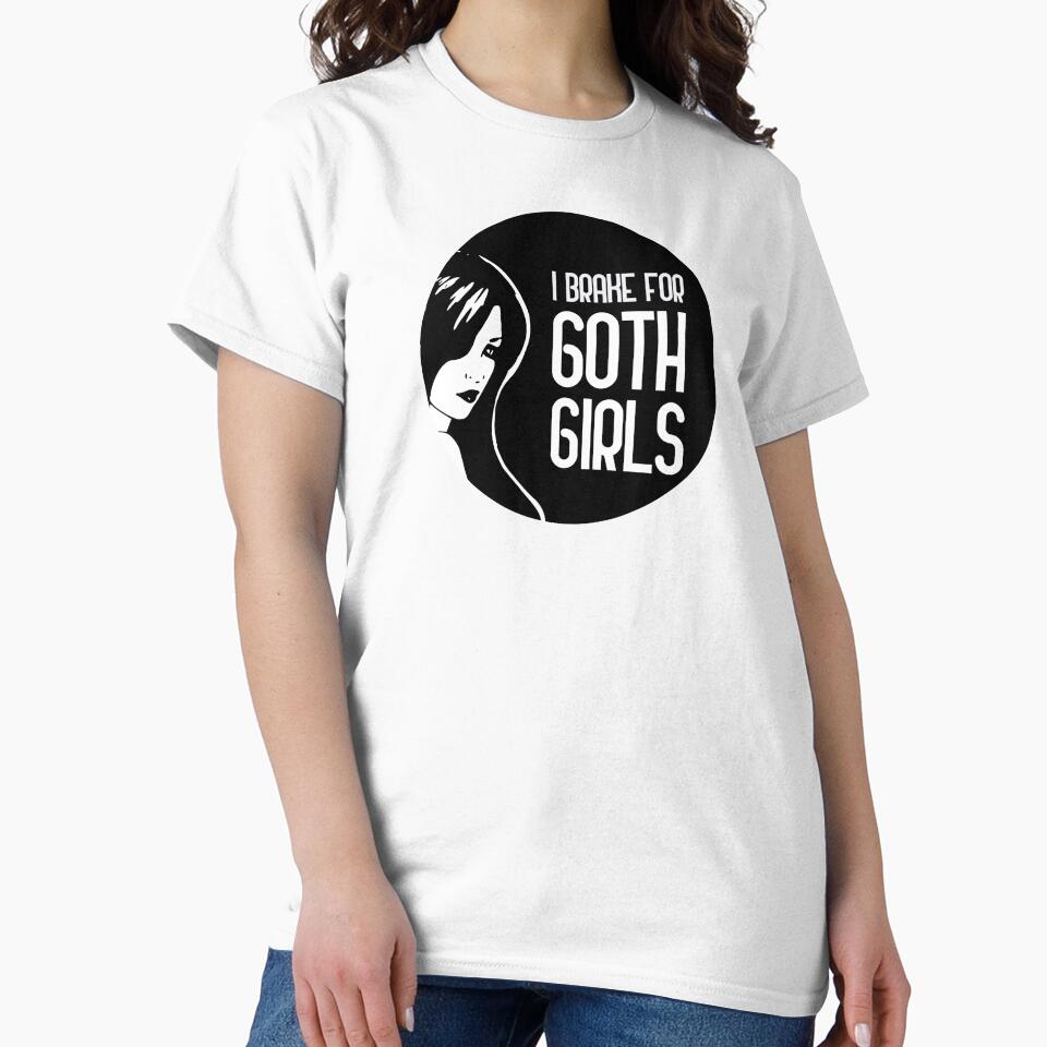 I Brake For Goth Girls by GoranDesign