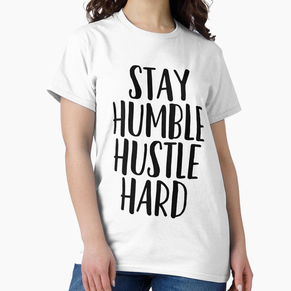 Stay Humble Hustle Hard ~ Motivation Mantra by StrangeStreet