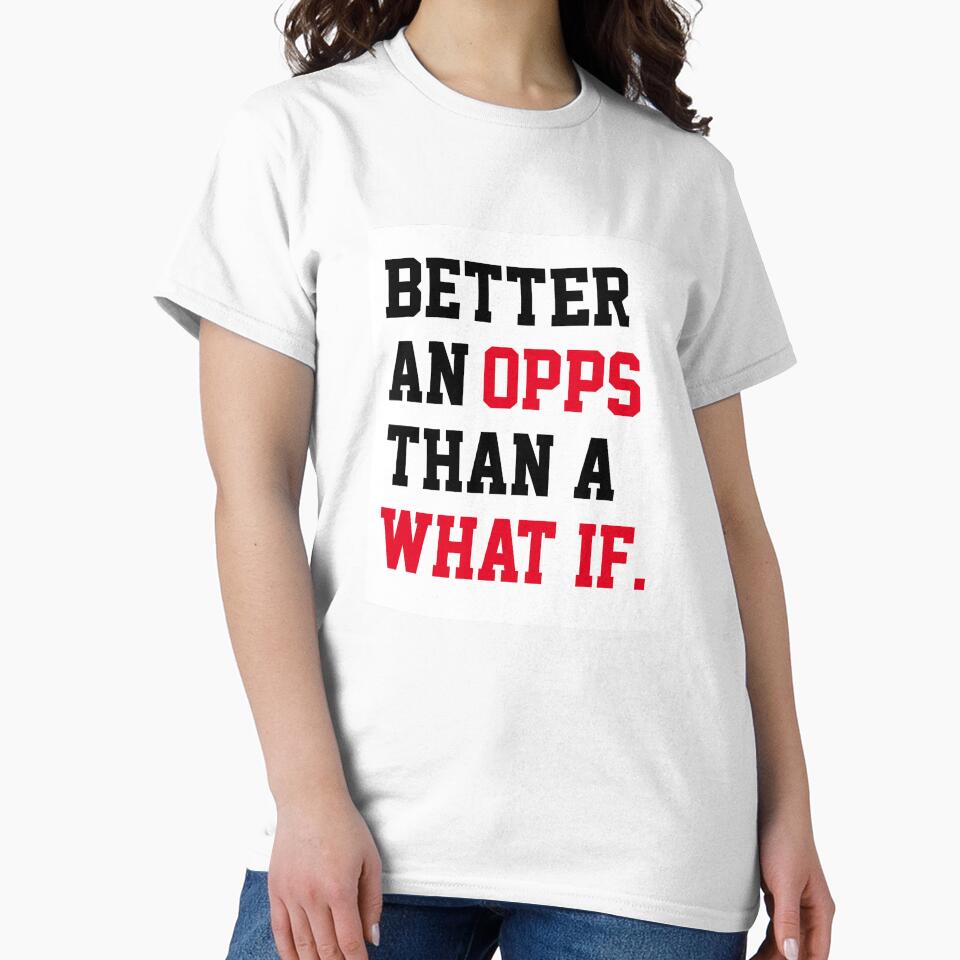 Better An Oops Than A What If,Inspirational Quote by SUYEONJUNG