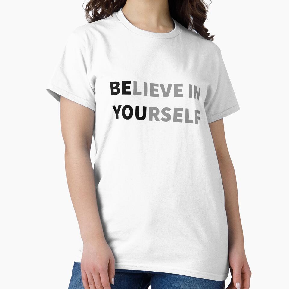 Believe in yourself - Be You by Chaotic Neutral
