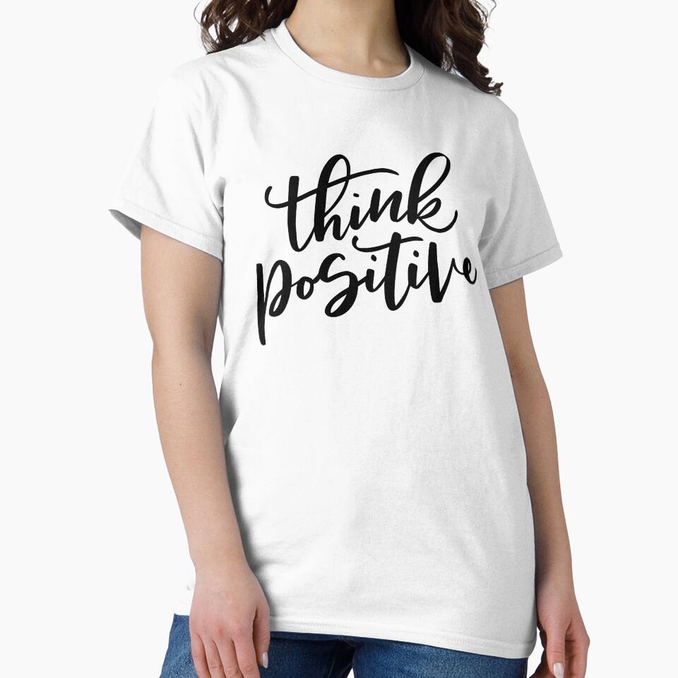 Think Positive by ThePrintees