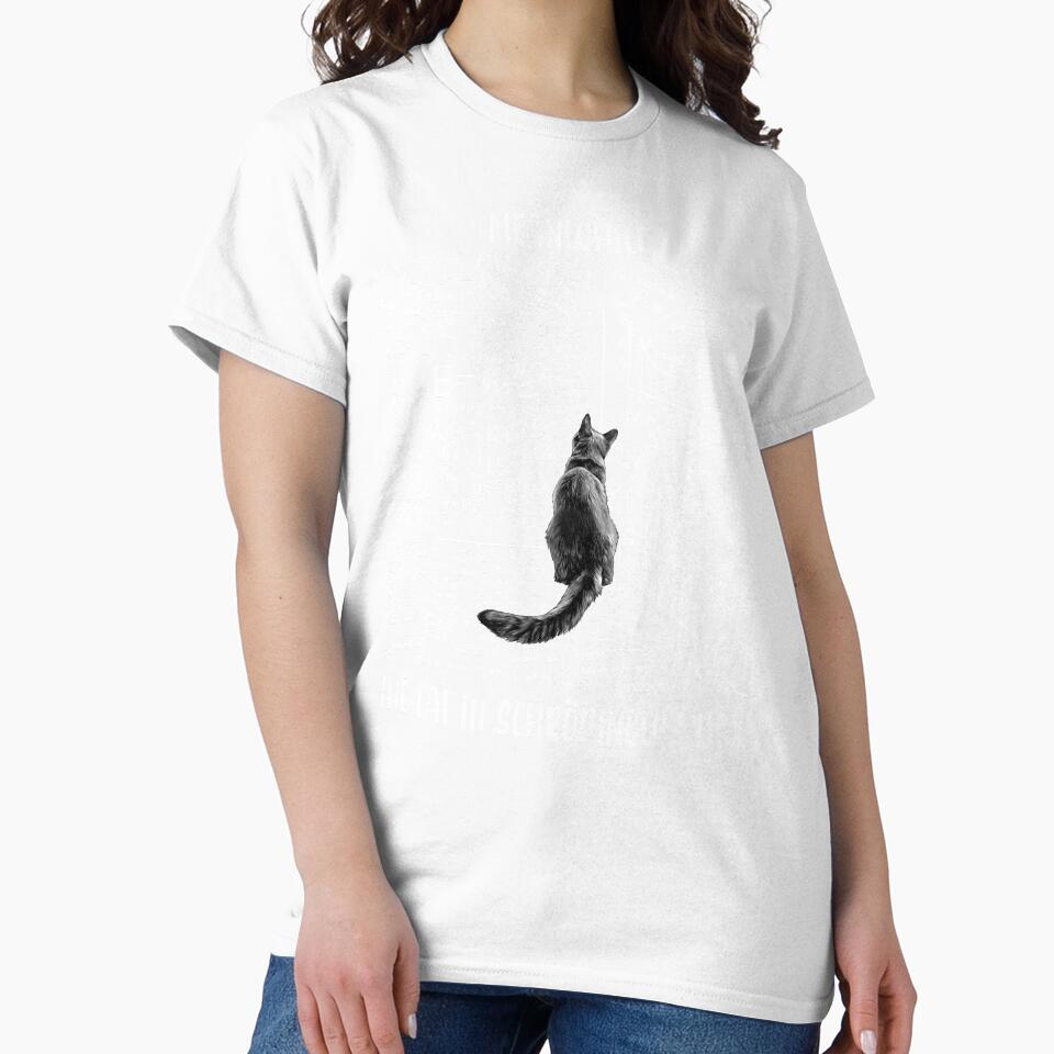 Schrödinger's Cat T-Shirt | Funny Physics Teacher Shirt | Science Nerd Gift | Witty Science Geek Shirt | Quantum Physics Scientists Tee by Spyshirt