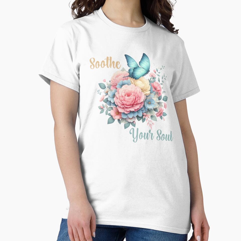 SOOTHE YOUR SOUL, FLORAL BUTTERFLY MENTAL HEALTH QUOTES, SELF LOVE QUOTES by PRINYOS