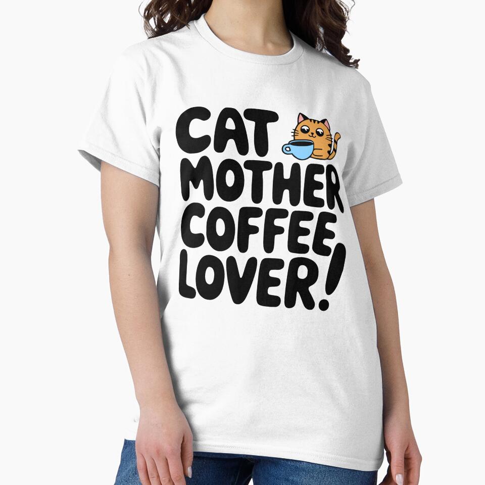 Cat Mother Coffee Lover! Cute Cats and Coffee by PMCreative