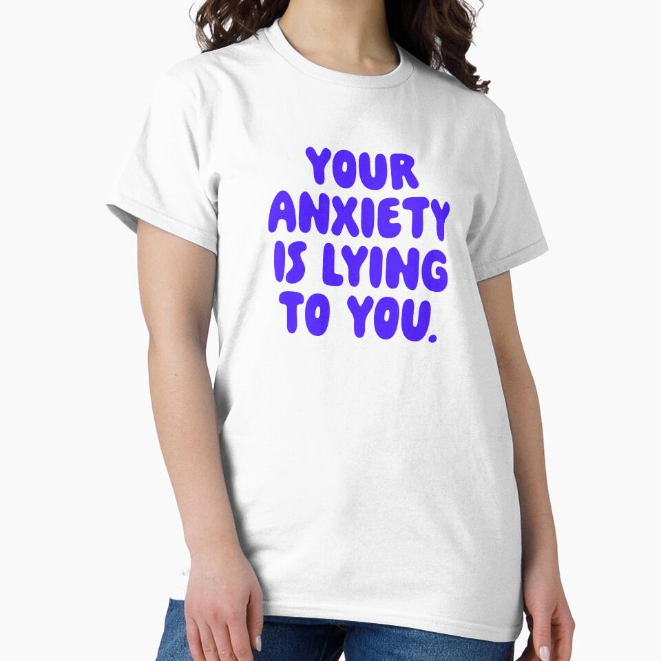 Your Anxiety Is Lying To You - Ultramarine by sillyjess