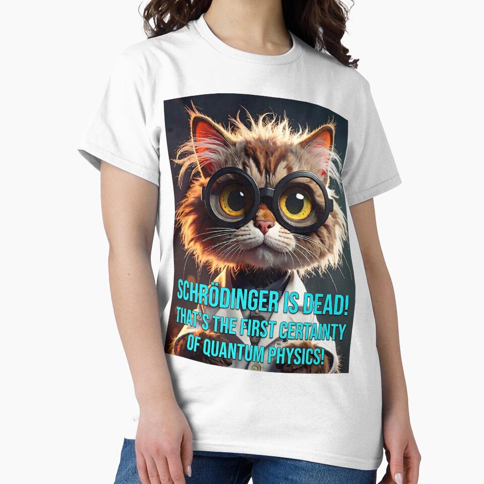 Schrödinger Is Dead: The First Certainty of Quantum Physics. Funny Scientist Cat Art by ToxicInkArt