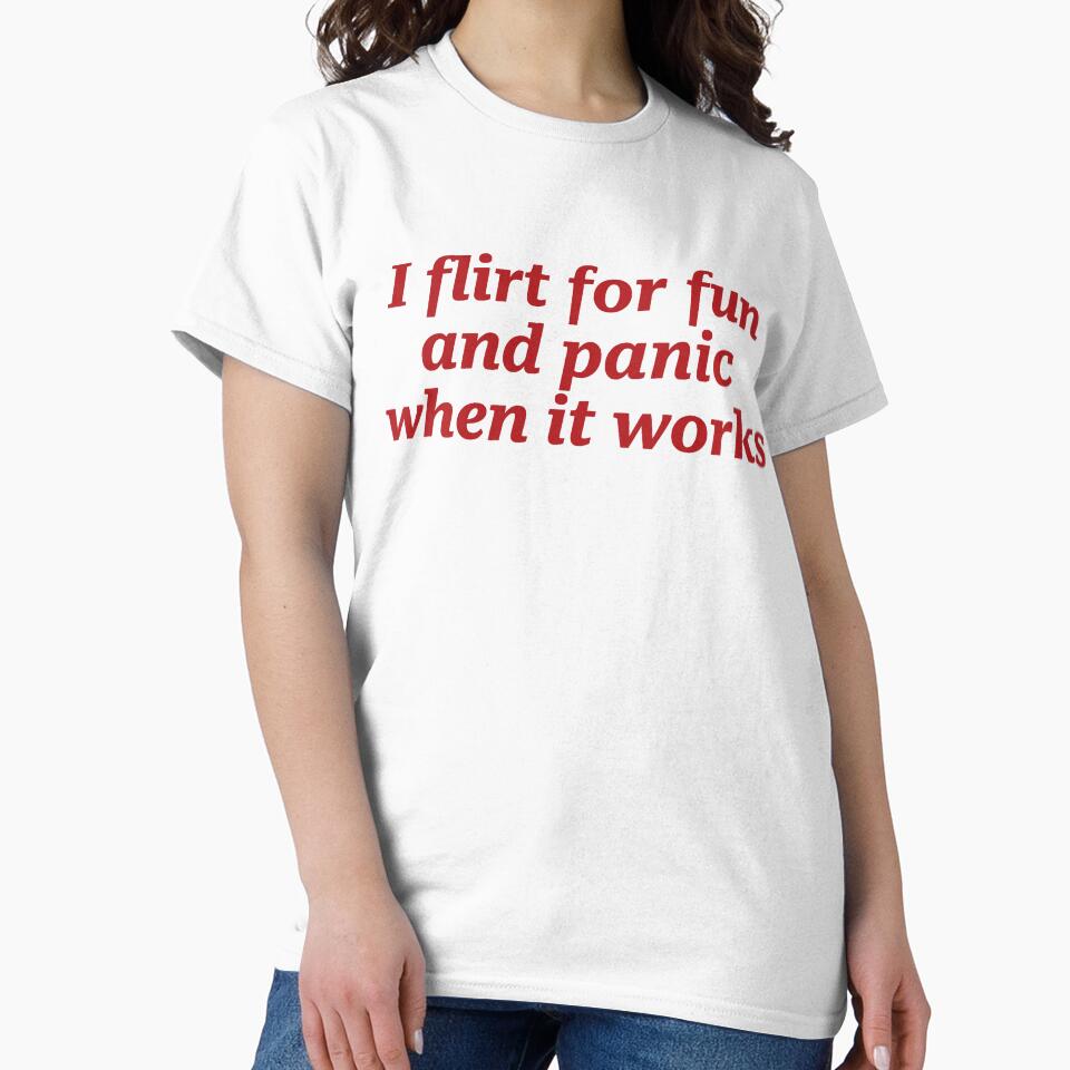 I Flirt For Fun And Panic When It Works by margamPagenberg