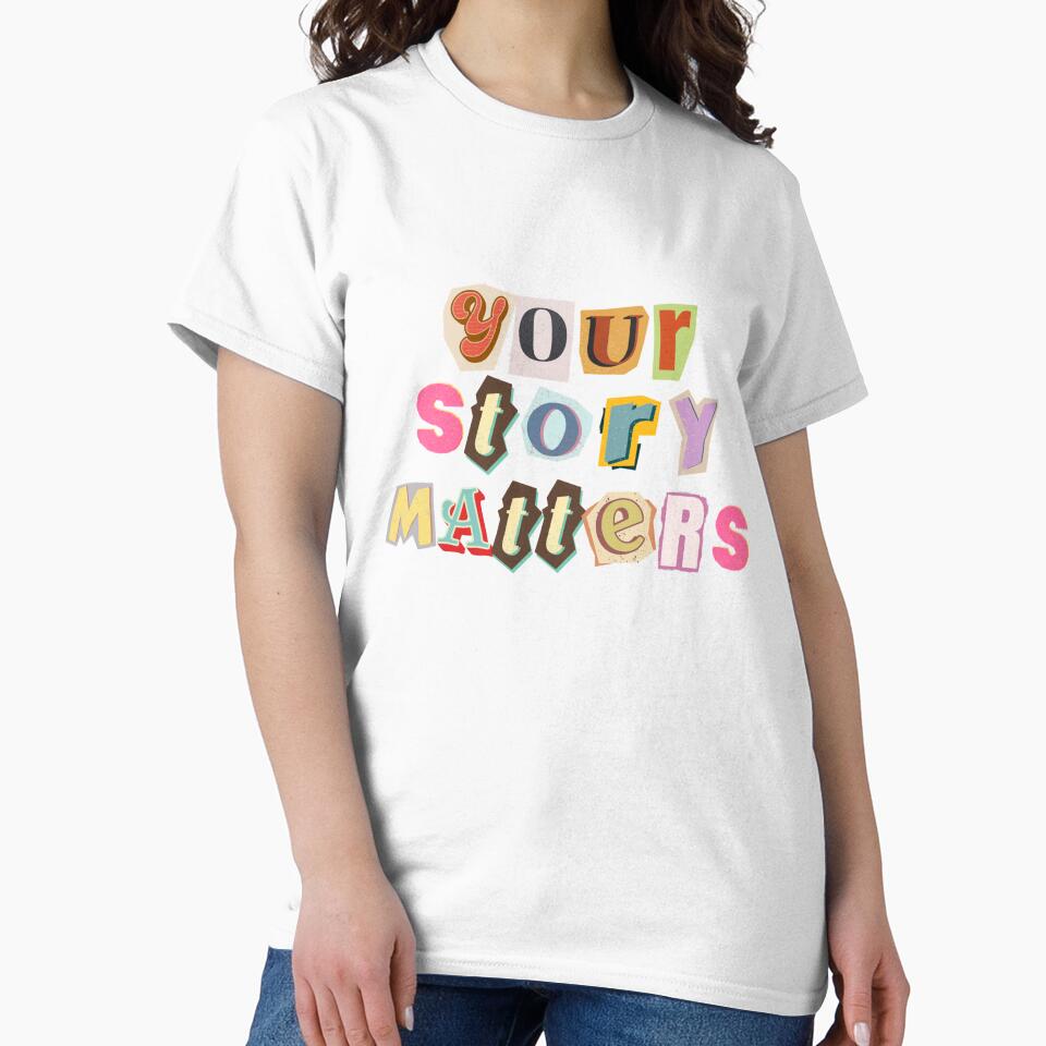 Your Story Matters, Mental Health Awareness by FeteDesigns