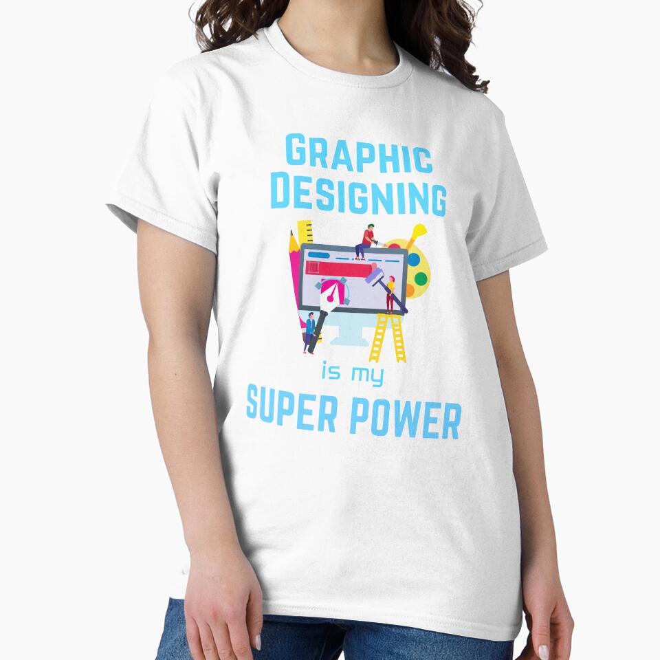 Graphic Designer | Graphic Designing is my superpower by annoying-shirts