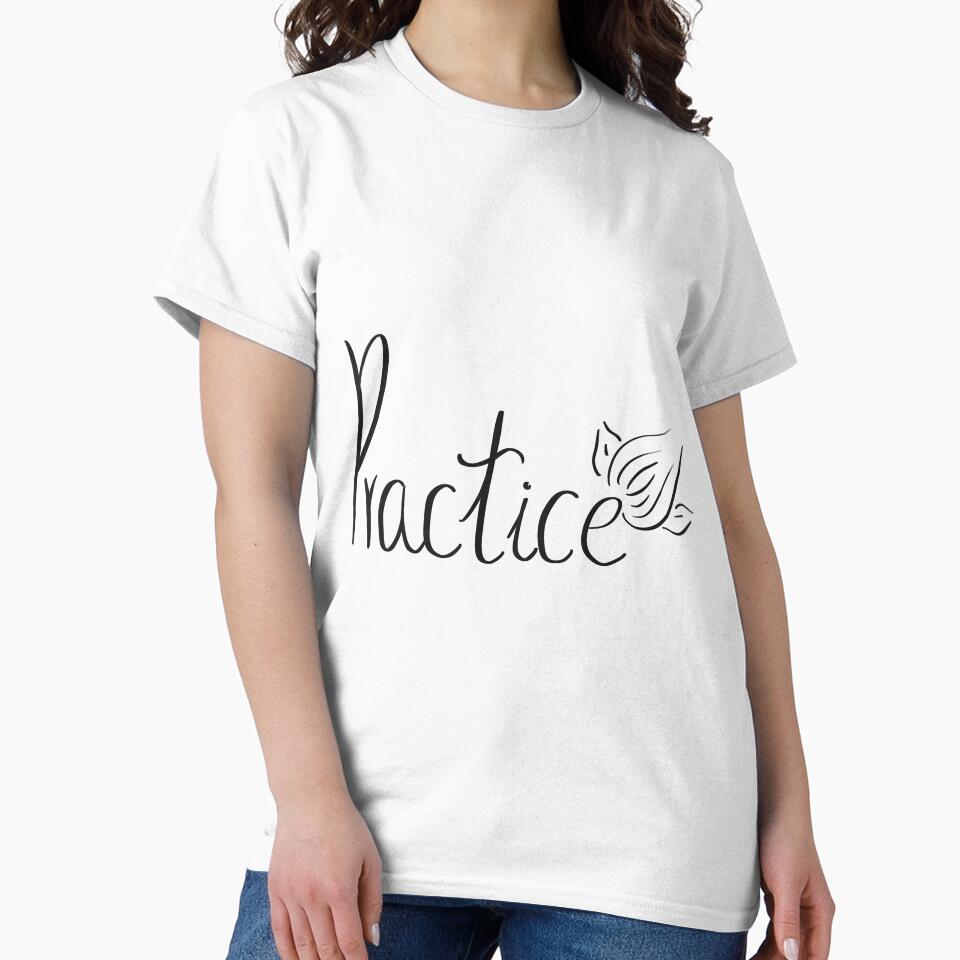 Practice (Makes Better) by CreationsByMR