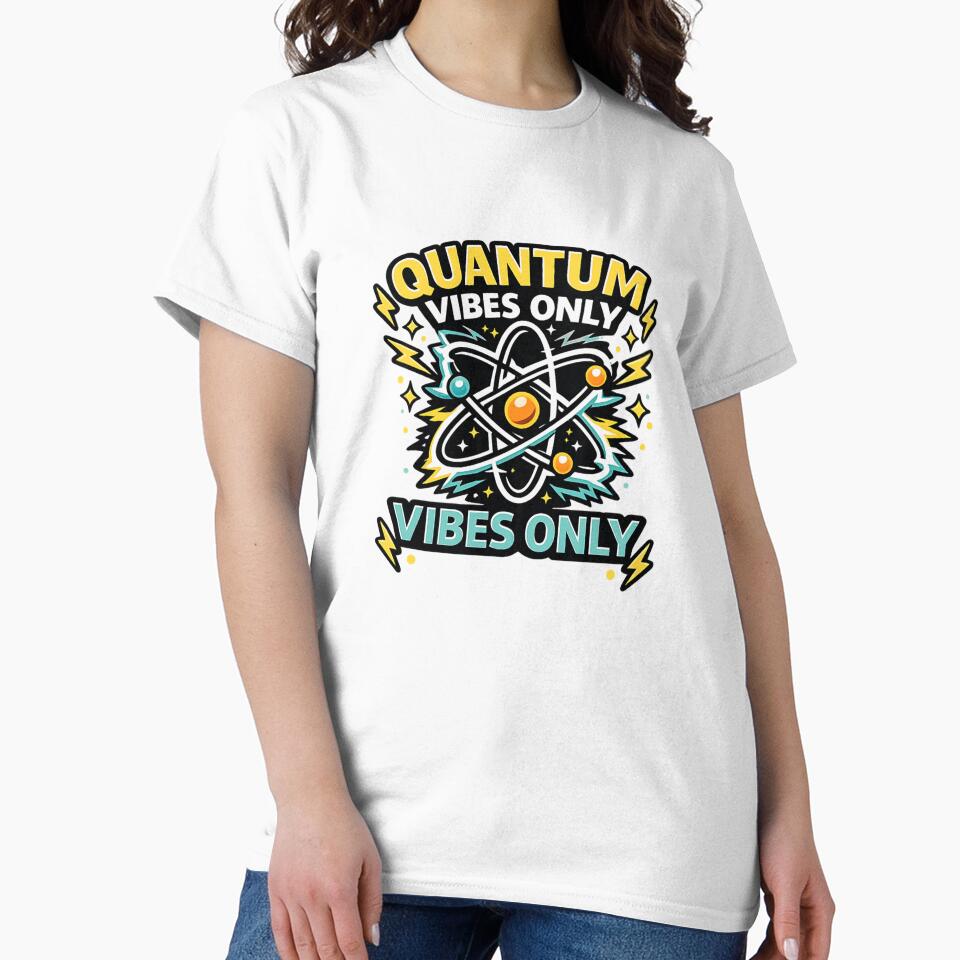 Quantum Vibes Only Atom by Tender Flower Clothing