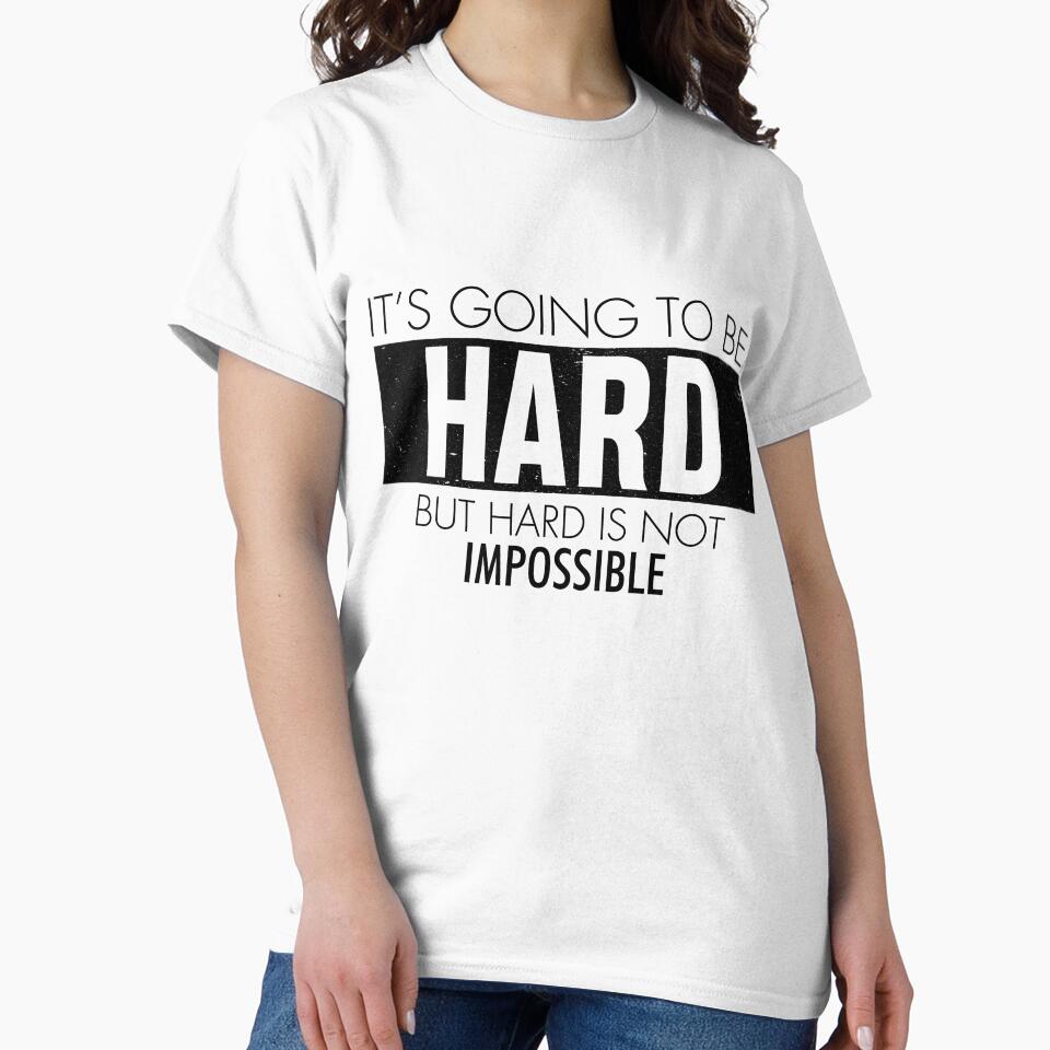 It's going to be hard but hard is not impossible by TheBFStore