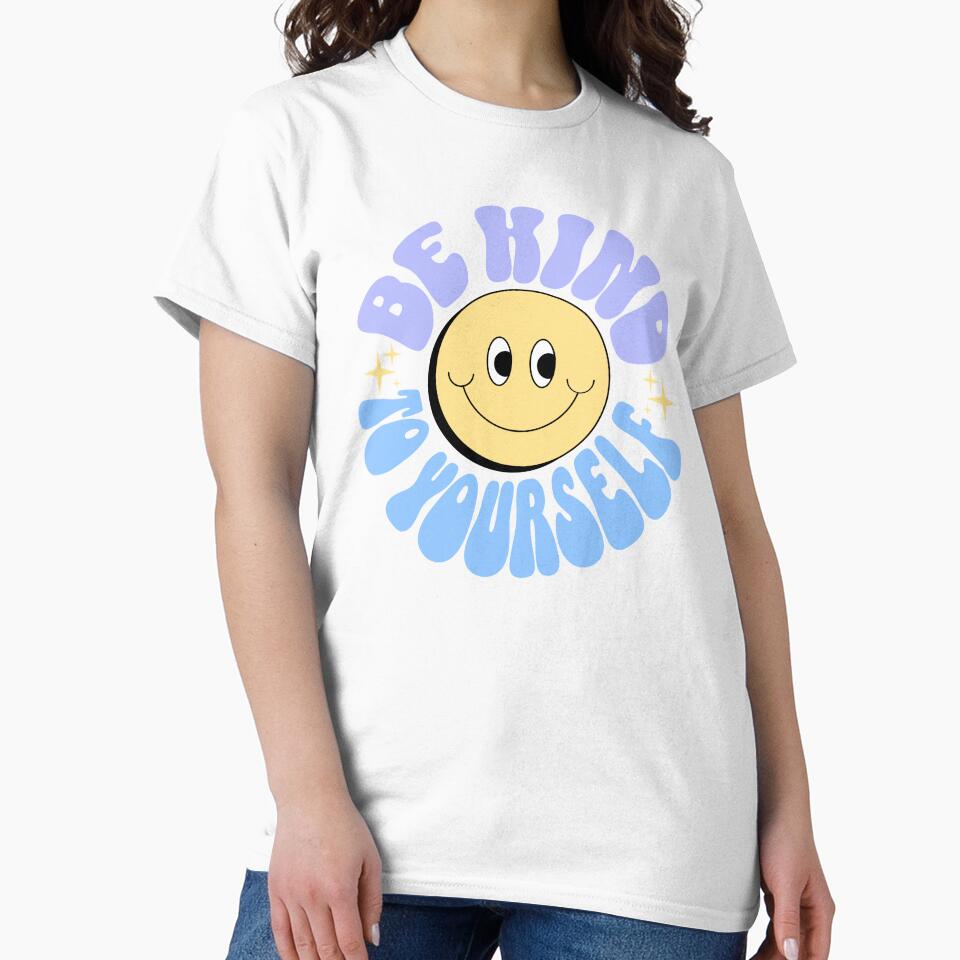 Be Kind to Yourself Mental Health Awareness by FeteDesigns