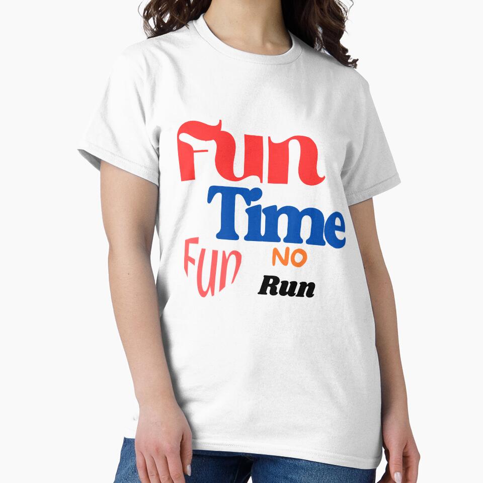 Fun Time Fun No run by SKProducts1