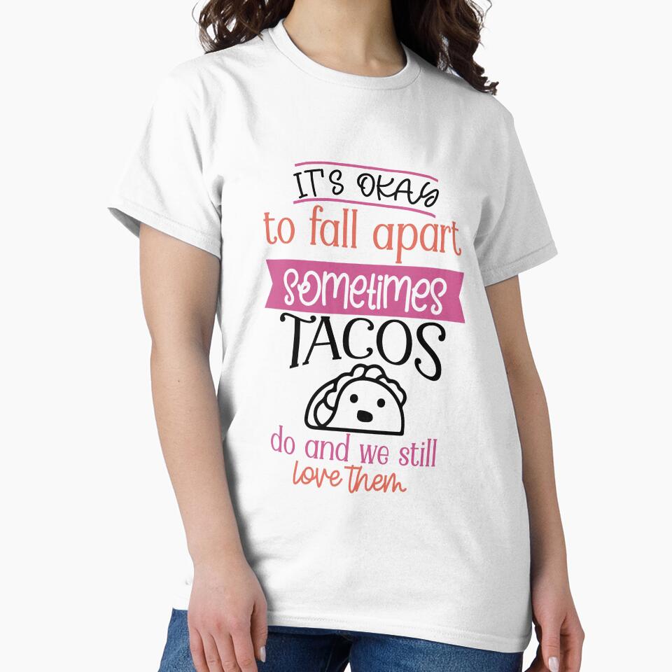 It's okay to fall apart sometimes... Tacos do and we still love them! by Neehovv