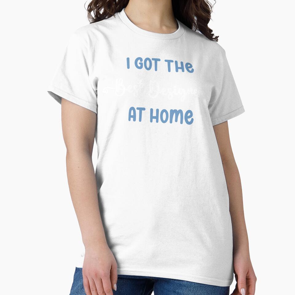 I Got The Best Designer at Home - Designer in the Family (Light Text) by Spiprinto