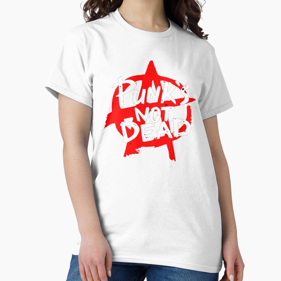 Punks Not Dead by O-M-F-G-Tees