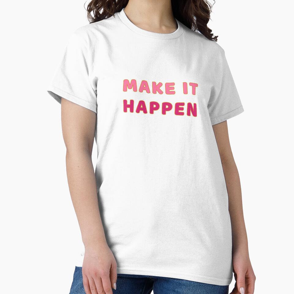 Make It Happen - Motivational Quotes by ViewerEqualsPhoton