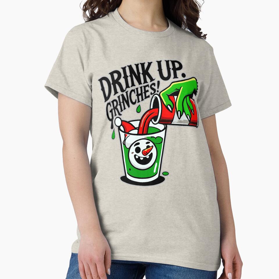 Drink Up Grinches Funny Holiday Design by markymaarty