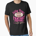 Silly Boys Fantasy Football Is For Girls by jaygo