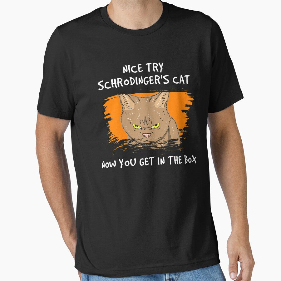 QUANTUM PHYSICS GIFT: Nice Try Schrodinger's Cat by woormle