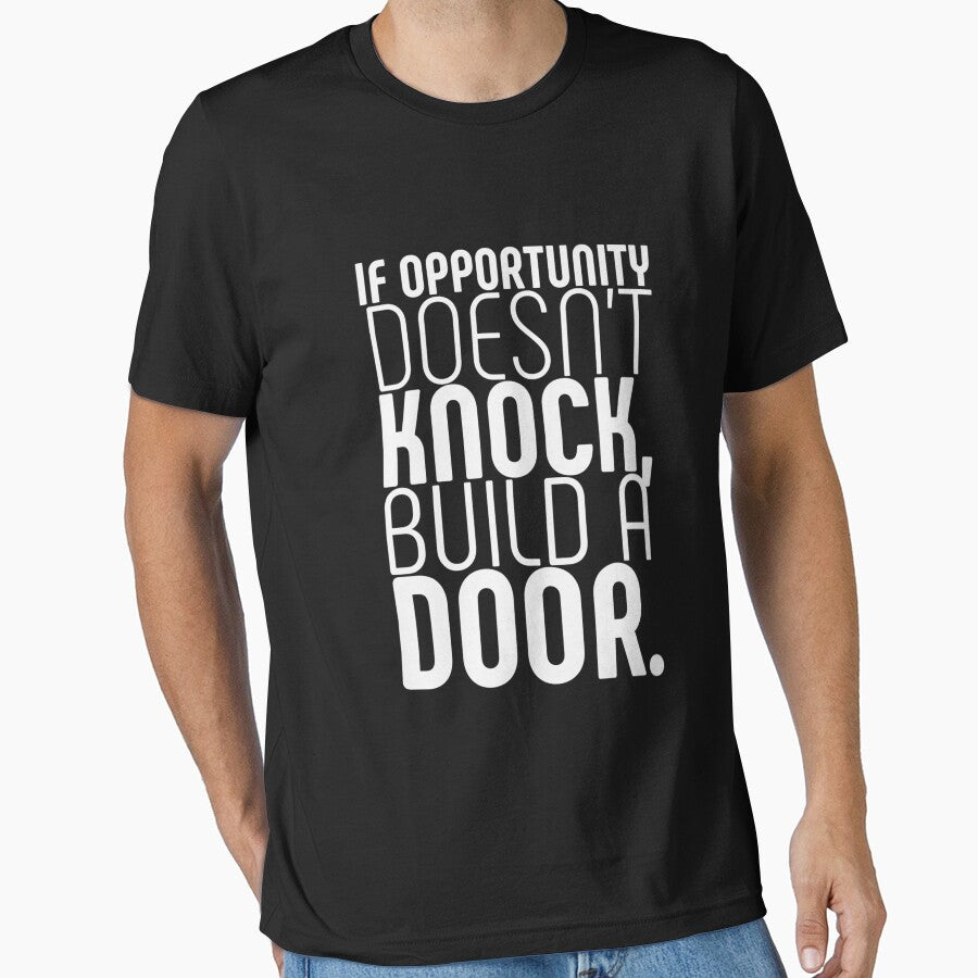 If Opportunity doesn't knock, build a door.  10 by Fit & Fun  Gallery