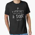 If Opportunity doesn't knock, build a door.  15 by Fit & Fun  Gallery