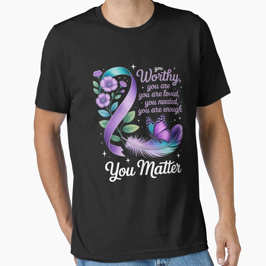 You Are Worthy Suicide Prevention Awareness Motivational by procionartss