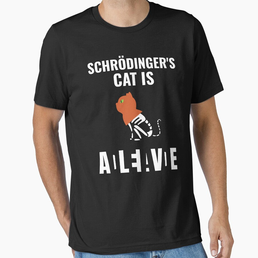 Schroedingers Cat Is Schroedingers Cat by MooonTees