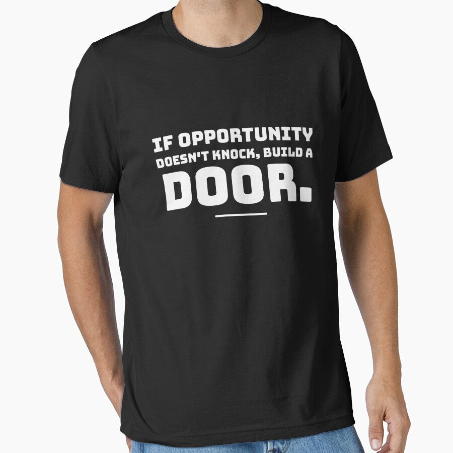 If Opportunity doesn't knock, build a door.  14 by Fit & Fun  Gallery
