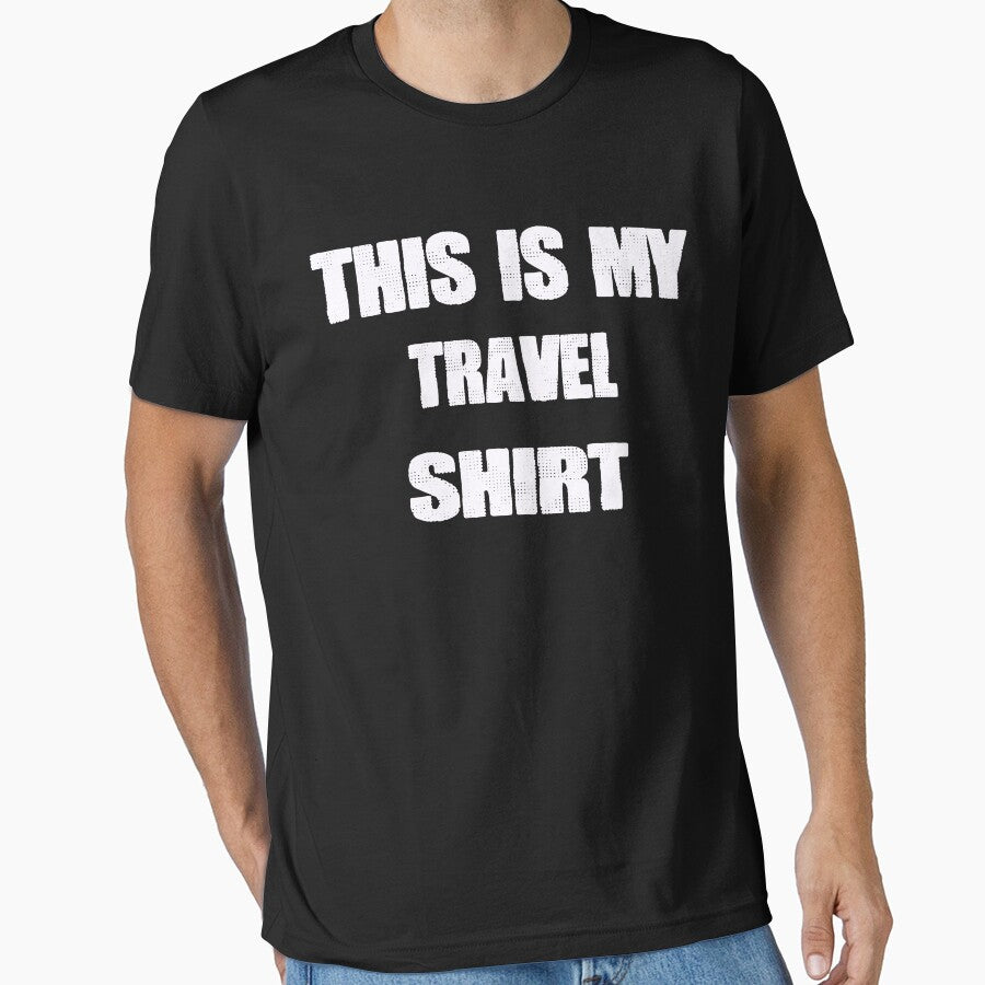 This is My travel shirt by momshow