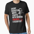 Every Disaster Movie - Funny Science Quote by LarrysDesigns