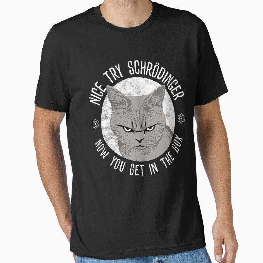 Nice Try Schrodinger, Schrodinger's Cat, Funny Quantum by GabrielNicolas1