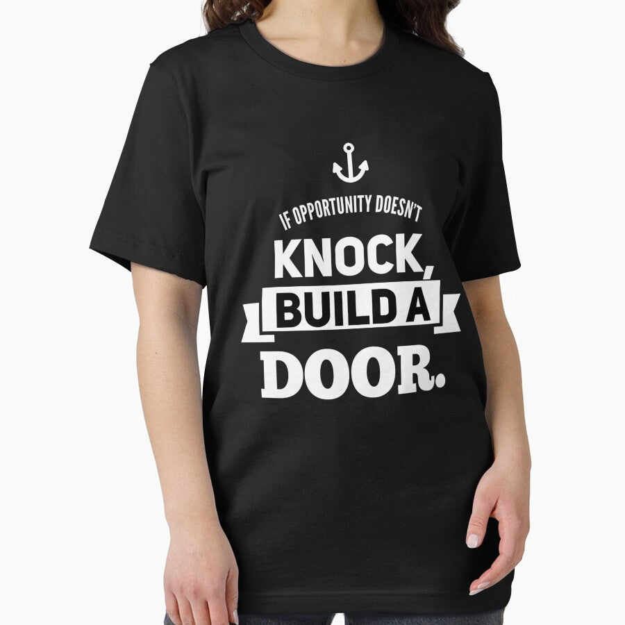 If Opportunity doesn't knock, build a door.  24 by Fit & Fun  Gallery