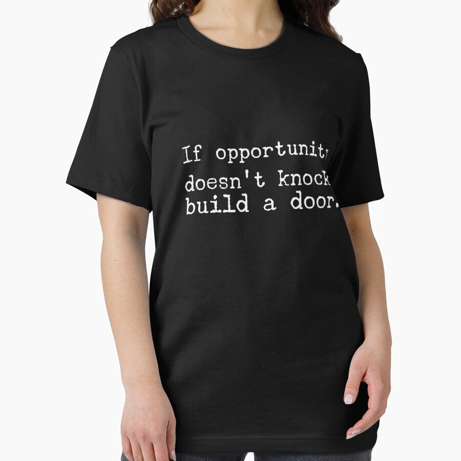 If Opportunity doesn't knock, build a door.  23 by Fit & Fun  Gallery